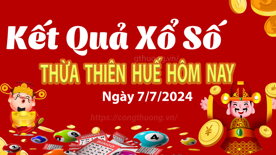 XSTTH 7/7, kết quả xổ số Thừa Thiên Huế hôm nay 7/7/2024, xổ số Thừa Thiên Huế ngày 7/7