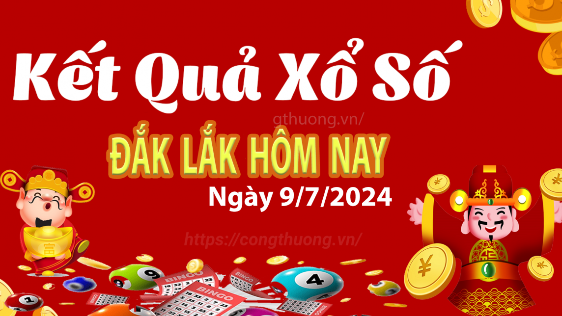 XSDLK 9/7, Xem kết quả xổ số Đắk Lắk hôm nay 9/7/2024, xổ số Đắk Lắk ngày 9 tháng 7