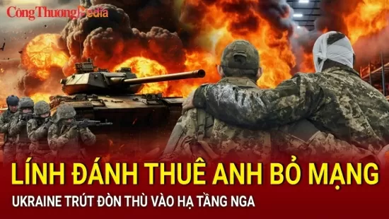 Chiến sự Nga - Ukraine sáng ngày 12/7: Lính đánh thuê Anh bỏ mạng, Ukraine trút đòn thù vào hạ tầng Nga