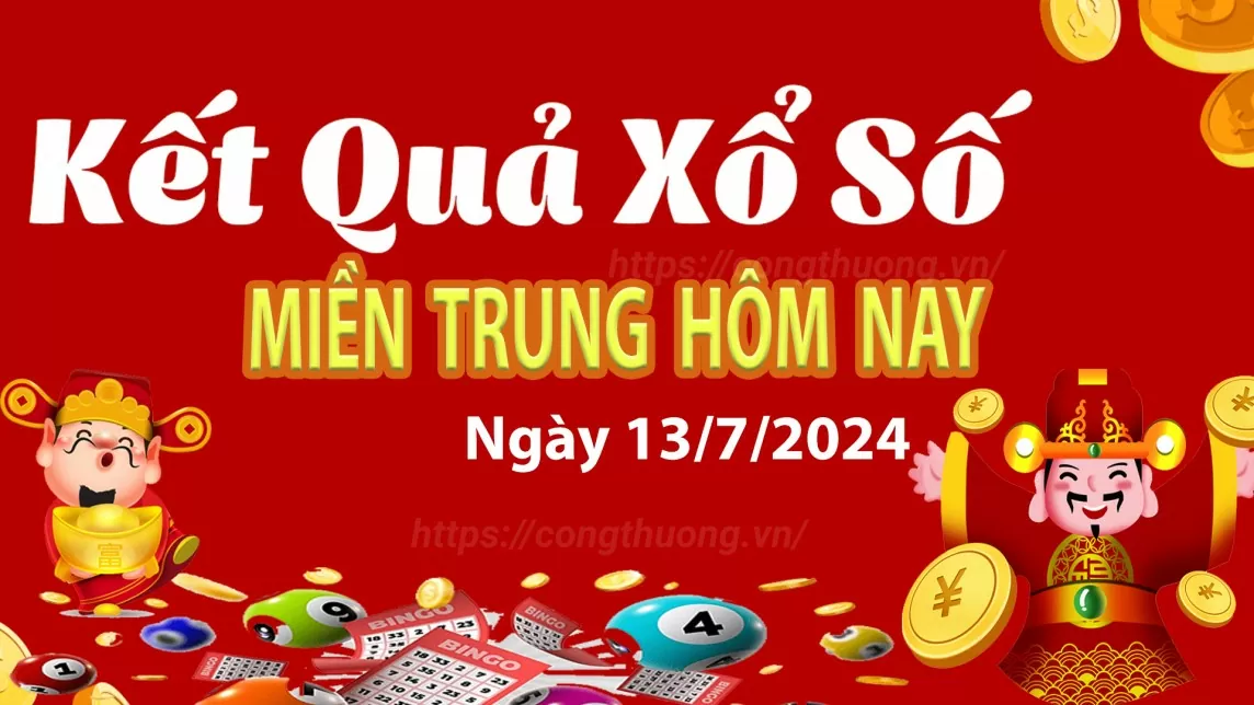 XSMT 13/7, Kết quả xổ số miền Trung hôm nay 13/7/2024, xổ số miền Trung ngày 13 tháng 7,trực tiếp XSMT 13/7