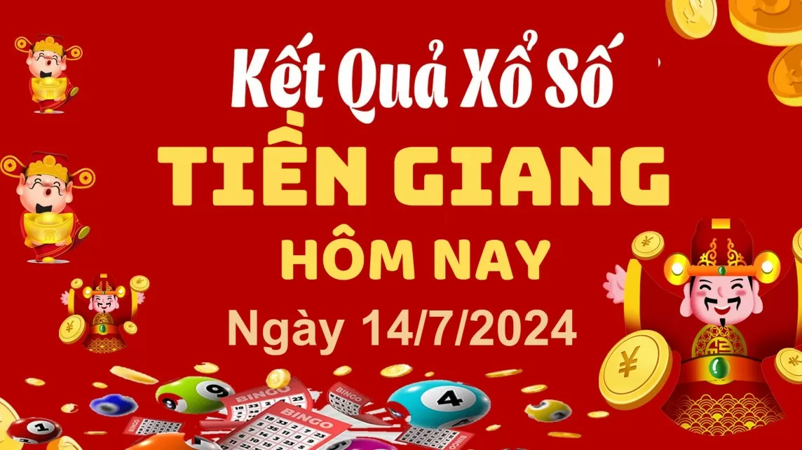 XSTG 14/7, Kết quả xổ số Tiền Giang hôm nay 14/7/2024, KQXSTG chủ Nhật ngày 14 tháng 7