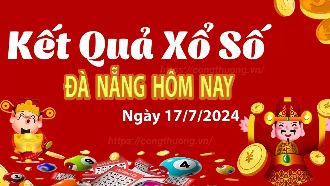 XSDNA 17/7, xem kết quả xổ số Đà Nẵng hôm nay 17/7/2024, xổ số Đà Nẵng ngày 17 tháng 7