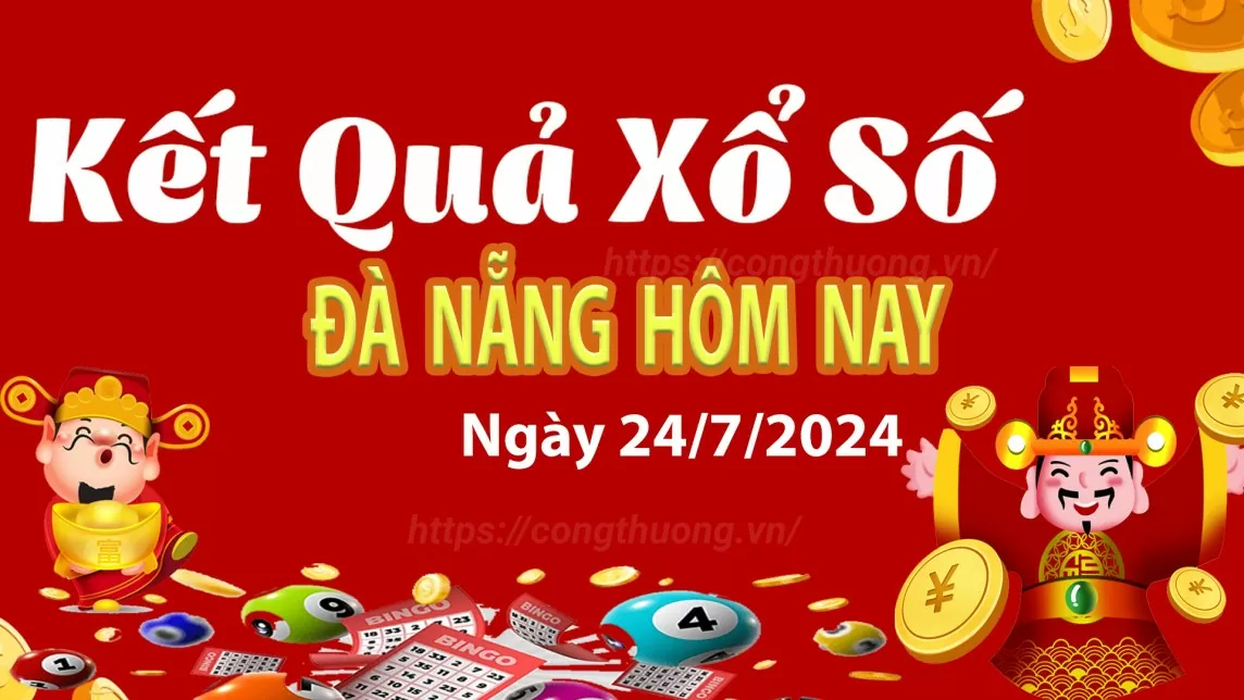 XSDNA 24/7, kết quả xổ số Đà Nẵng hôm nay 24/7/2024, xổ số Đà Nẵng ngày 24 tháng 7