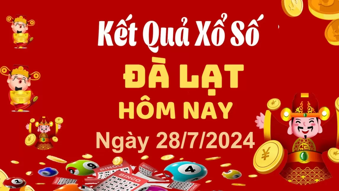 XSDL 28/7, Kết quả xổ số Đà Lạt hôm nay 28/7/2024, KQXSDL chủ Nhật ngày 28 tháng 7