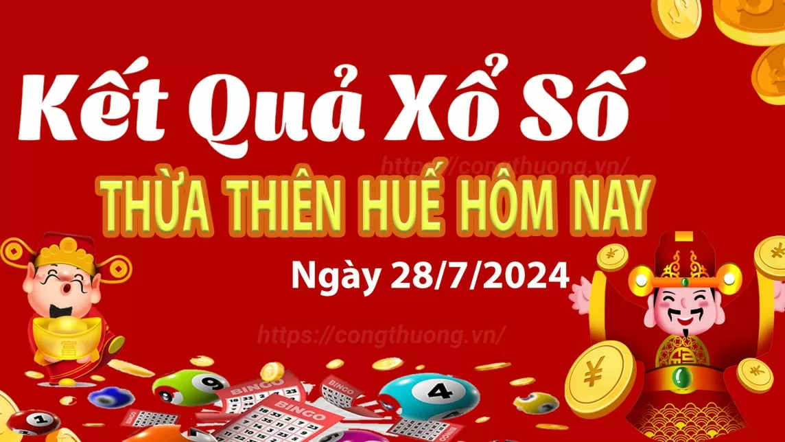 XSTTH 28/7, Xem kết quả xổ số Thừa Thiên Huế hôm nay 28/7/2024, xổ số Thừa Thiên Huế ngày 28/7