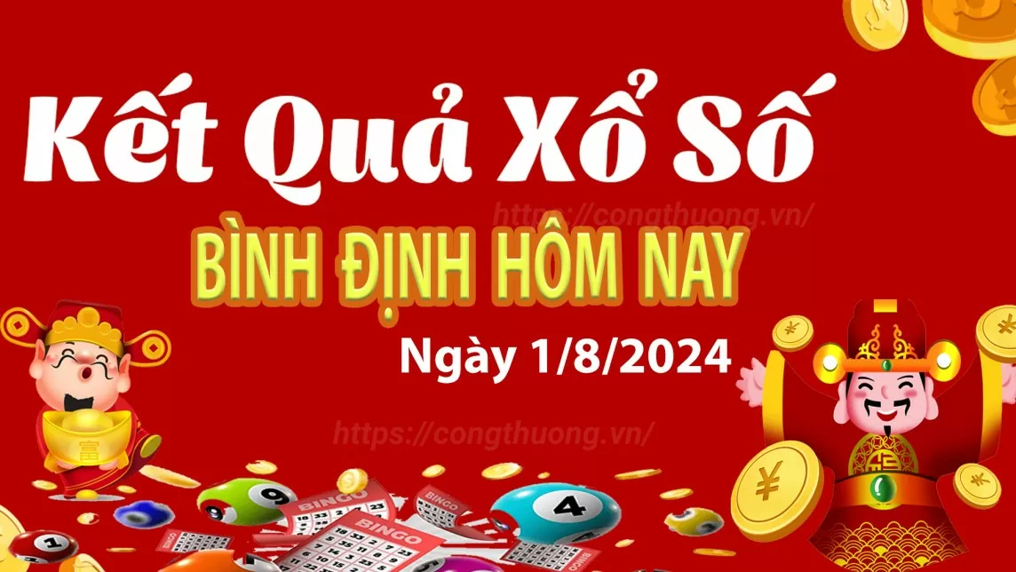 XSBDI 1/8, xem kết quả xổ số Bình Định hôm nay 1/8/2024, xổ số Bình Định ngày 1 tháng 8