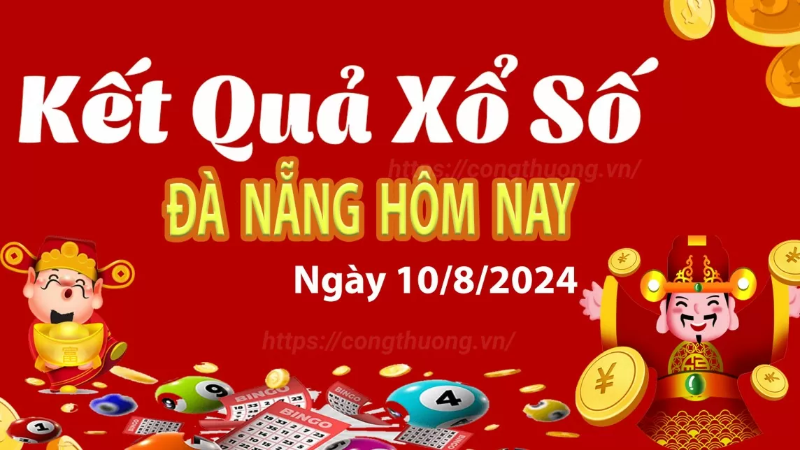 XSDNA 10/8, xem kết quả xổ số Đà Nẵng hôm nay 10/8/2024, xổ số Đà Nẵng ngày 10 tháng 8