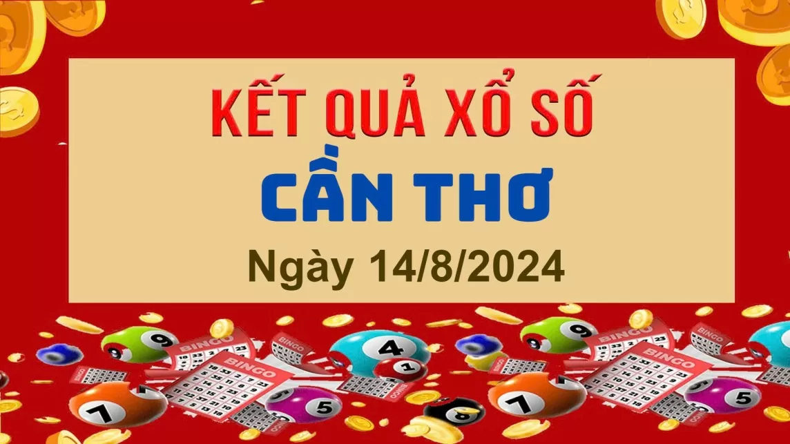 XSCT 14/8, Kết quả xổ số Cần Thơ hôm nay 14/8/2024, KQXSCT thứ Tư ngày 14 tháng 7