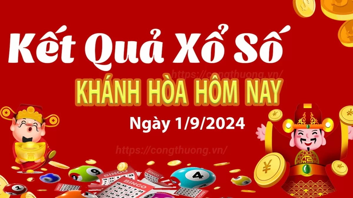 XSKH 1/9, kết quả xổ số Khánh Hòa hôm nay 1/9/2024, xổ số Khánh Hòa ngày 1 tháng 9