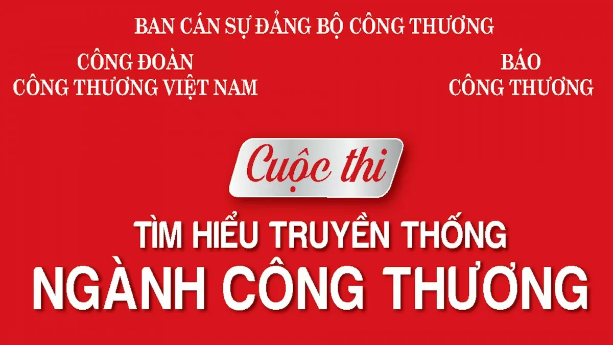 INFOGRAPHIC: Thể lệ Cuộc thi tìm hiểu về truyền thống ngành Công Thương