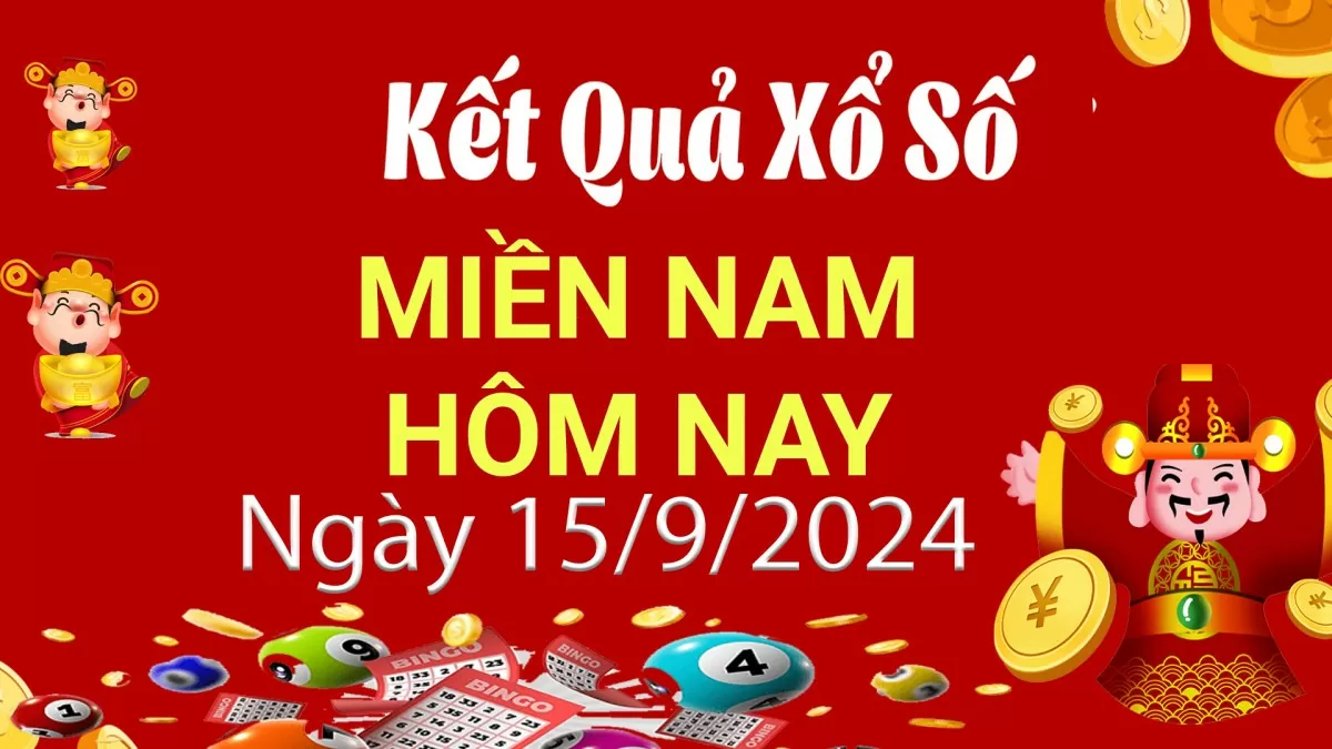 Kết quả Xổ số miền Nam ngày 15/9/2024, KQXSMN ngày 15 tháng 9, XSMN 15/9, xổ số miền Nam hôm nay