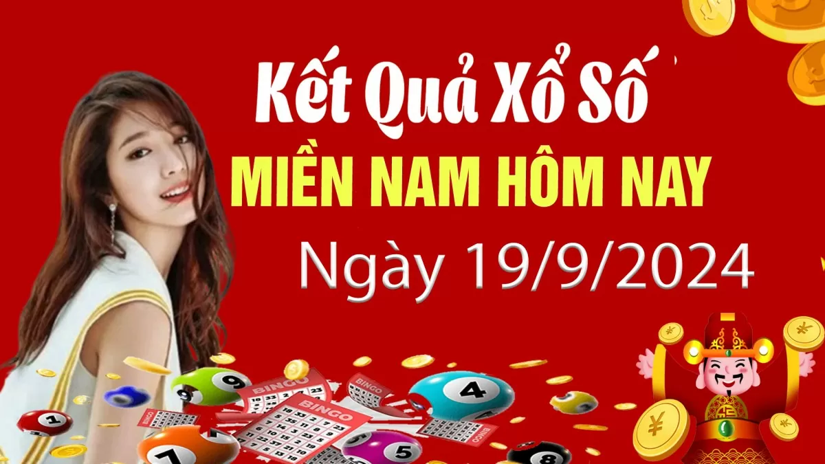 XSMN 19/9, Kết quả xổ số miền Nam hôm nay 19/9/2024, xổ số miền Nam ngày 19 tháng 9,trực tiếp XSMN 19/9