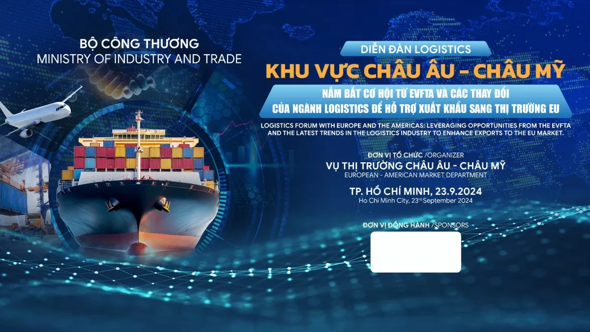 Thay đổi tư duy về logistics để đón cơ hội từ EVFTA