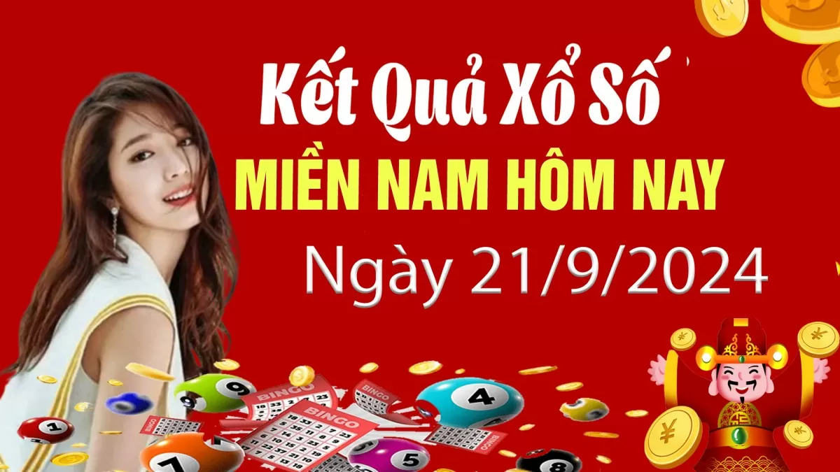 Kết quả Xổ số miền Nam ngày 21/9/2024, KQXSMN ngày 21 tháng 9, XSMN 21/9, xổ số miền Nam hôm nay