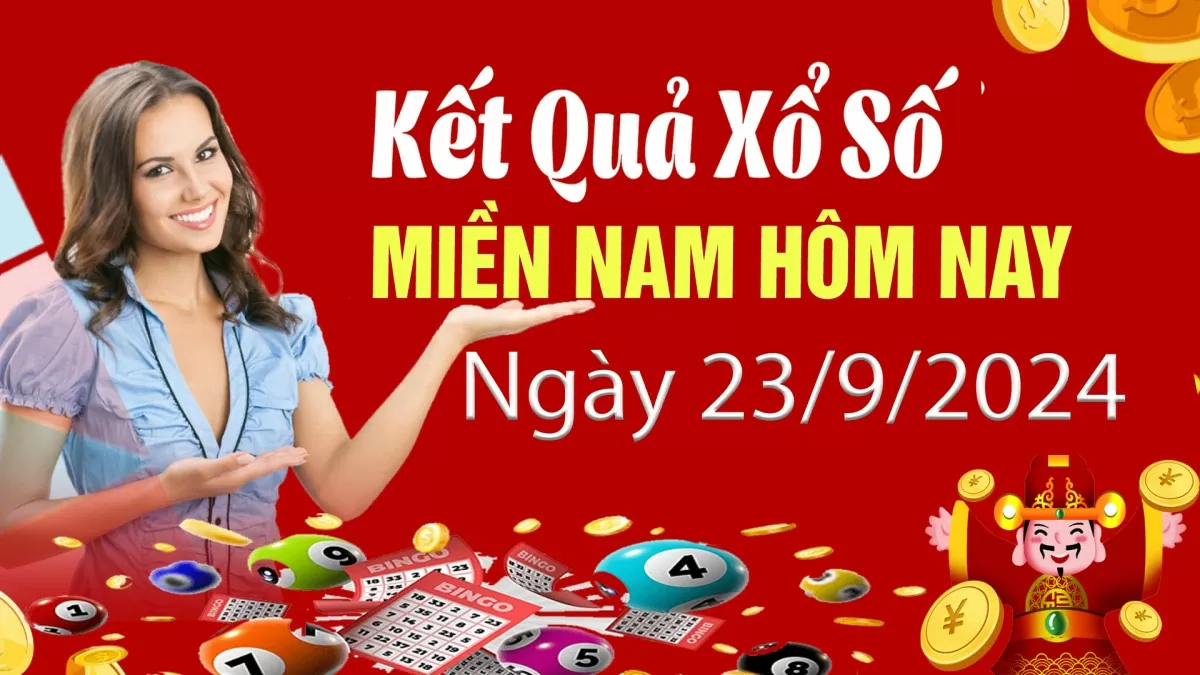 XSMN 23/9, Kết quả xổ số miền Nam hôm nay 23/9/2024, xổ số miền Nam ngày 23 tháng 9,trực tiếp XSMN 23/9