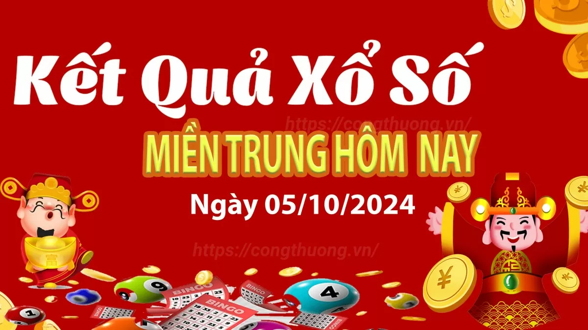 XSMT 5/10, Kết quả xổ số miền Trung hôm nay 5/10/2024, xổ số miền Trung ngày 5 tháng 10,trực tiếp XSMT 5/10