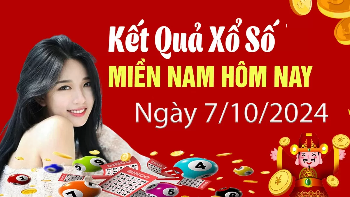 Kết quả Xổ số miền Nam ngày 7/10/2024, KQXSMN ngày 7 tháng 10, XSMN 7/10, xổ số miền Nam hôm nay