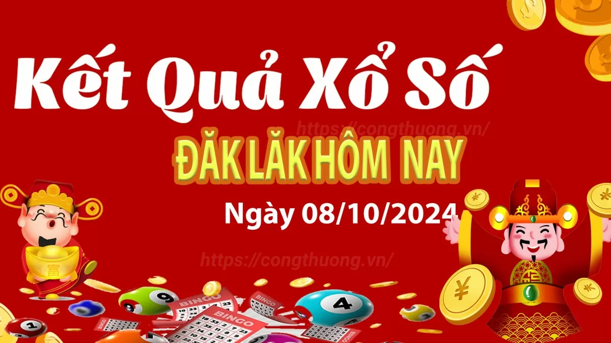 XSDLK 8/10, kết quả xổ số Đắk Lắk hôm nay 8/10/2024, xổ số Đắk Lắk ngày 8 tháng 10