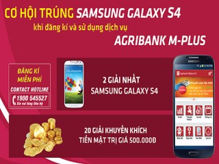 Sử dụng Agribank M-Plus – nhận Samsung Galaxy S4