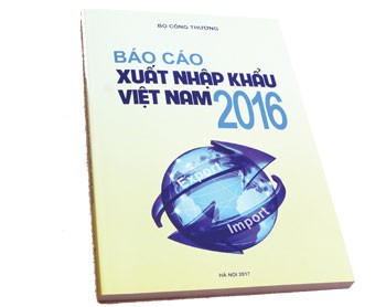 Báo cáo xuất nhập khẩu Việt Nam 2016: Những phản hồi tích cực