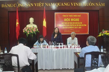 Thừa Thiên Huế: Giới thiệu dự thảo văn kiện đại hội và định hướng tuyên truyền Đại hội Đảng bộ tỉnh lần thứ XV