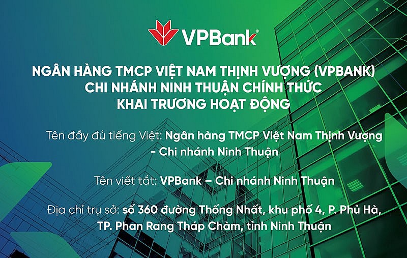 Ngân hàng TMCP Việt Nam Thịnh Vượng mở chi nhánh tại Ninh Thuận