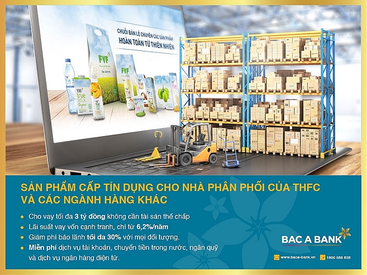 BAC A BANK ưu đãi cấp tín dụng cho nhà phân phối THFC và các ngành hàng khác