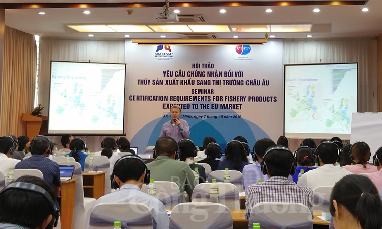 Thủy sản Việt cần đáp ứng các tiêu chuẩn toàn cầu để thâm nhập thị trường EU
