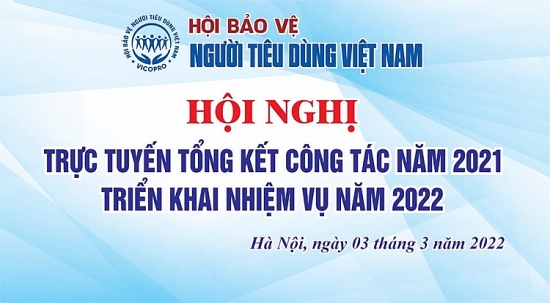 Hội Bảo vệ người tiêu dùng Việt Nam: Triển khai nhiệm vụ năm 2022