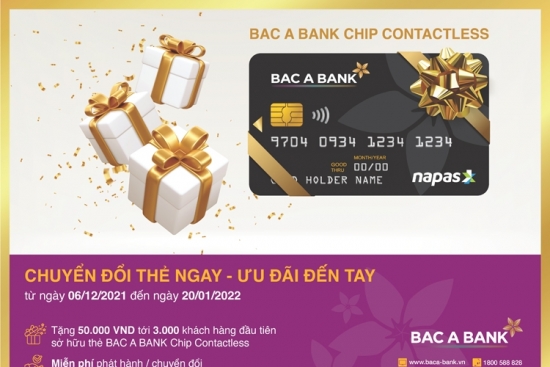 Một chạm – Vạn tính năng” cùng thẻ ghi nợ nội địa BAC A BANK Chip Contactless