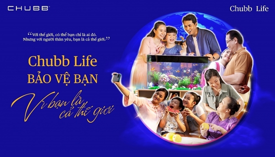 Chubb Life Việt Nam ra mắt chiến dịch truyền thông "Vì bạn là cả thế giới"