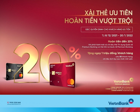 “Xài thẻ ưu tiên - Hoàn tiền vượt trội” cùng thẻ VietinBank Premium Banking