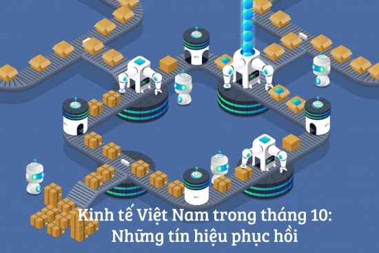 Kinh tế Việt Nam tháng 10: Những tín hiệu phục hồi