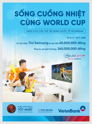 "Sống cuồng nhiệt cùng World Cup" với thẻ tín dụng VietinBank