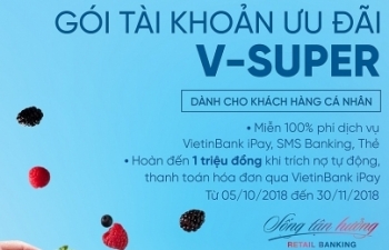 Nhiều ưu đãi từ Gói tài khoản thanh toán V-SUPER của VietinBank