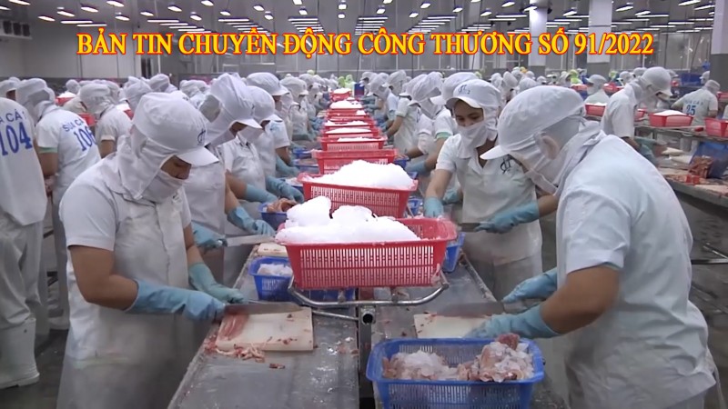 Bản tin Chuyển động Công Thương số 91/2022