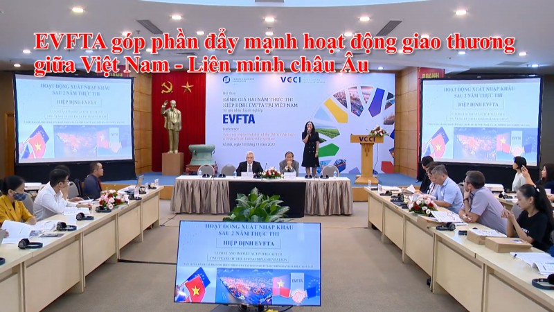 EVFTA góp phần đẩy mạnh hoạt động giao thương giữa Việt Nam - Liên minh châu Âu