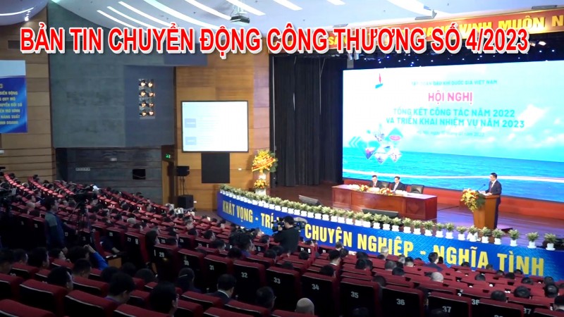 Bản tin Chuyển động Công Thương số 4/2023