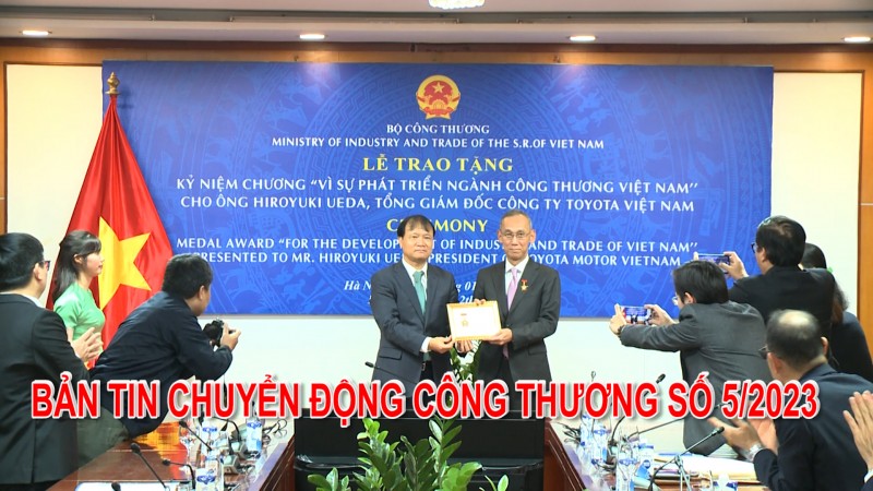 Bản tin Chuyển động Công Thương số 5/2023