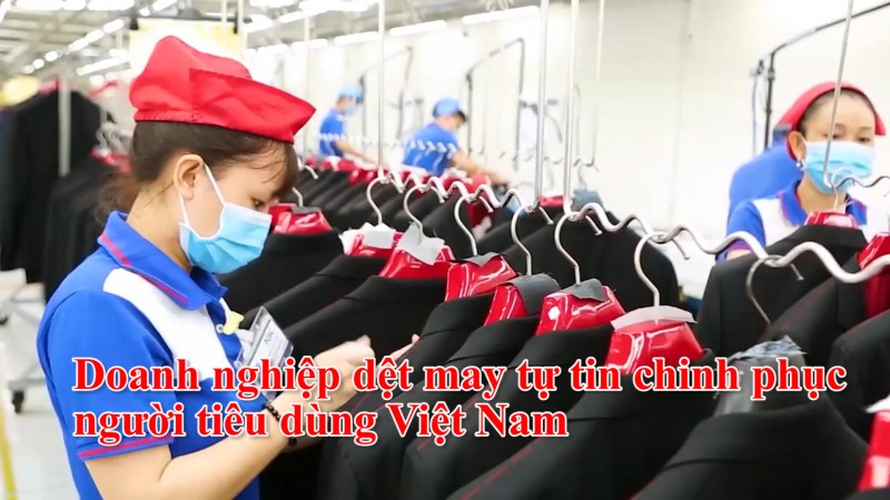 Doanh nghiệp dệt may tự tin chinh phục người tiêu dùng Việt Nam