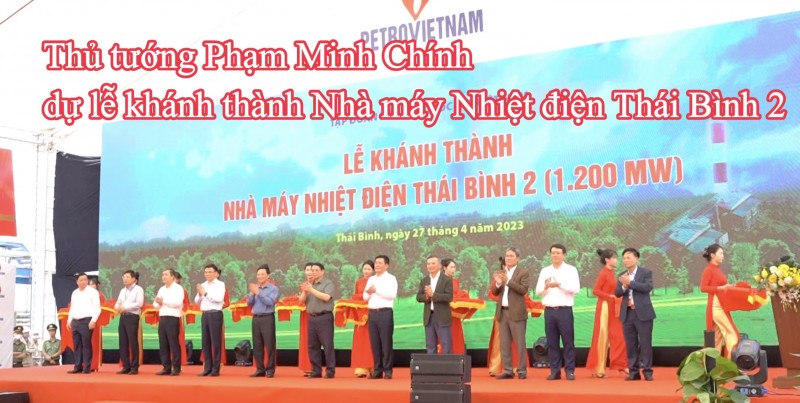 Thủ tướng Phạm Minh Chính dự lễ khánh thành Nhà máy Nhiệt điện Thái Bình 2