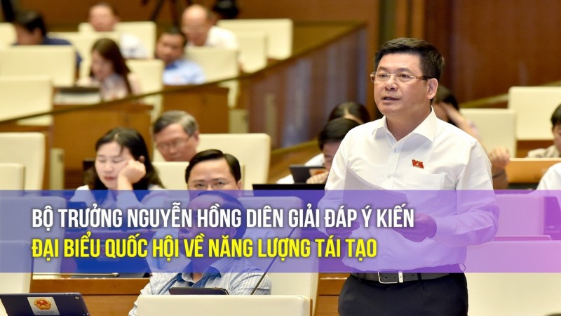 Bộ trưởng Nguyễn Hồng Diên giải đáp ý kiến đại biểu Quốc hội về năng lượng tái tạo