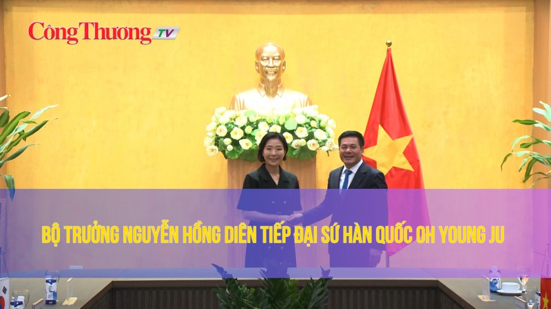 Bộ trưởng Nguyễn Hồng Diên đánh giá cao sự nỗ lực và chủ động của Đại sứ Oh Young Ju