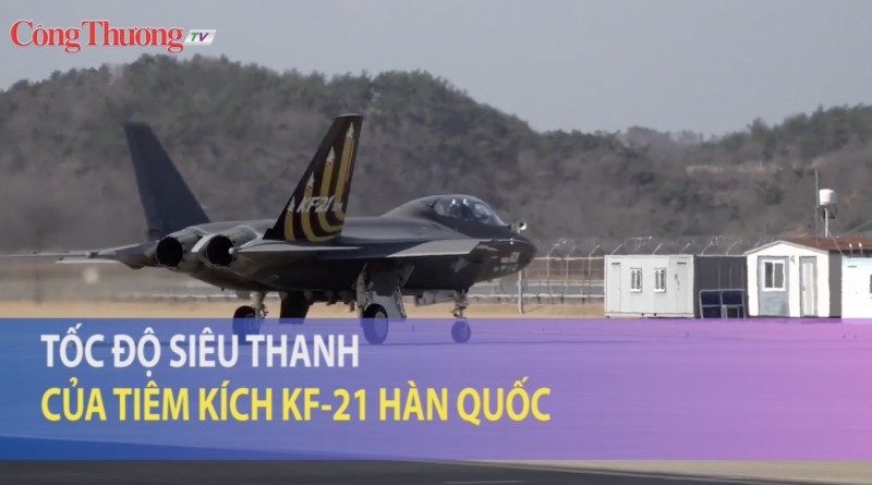 Tốc độ siêu thanh của tiêm kích KF-21