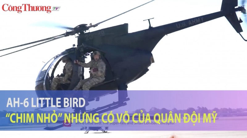 AH-6 Little Bird: "Chim nhỏ" nhưng có võ của quân đội Mỹ