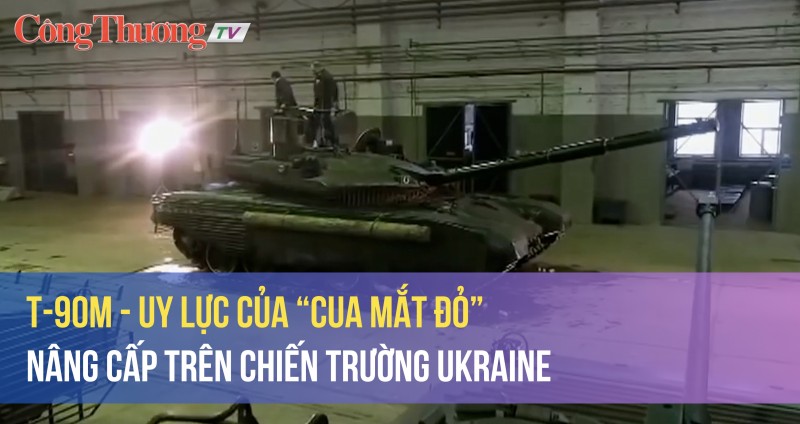 T-90M - Uy lực của “Cua mắt đỏ” nâng cấp trên chiến trường Ukraine