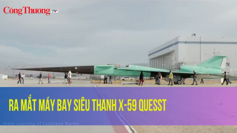 Ra mắt máy bay siêu thanh X-59 QuessT