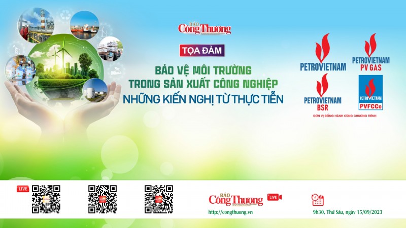 Trực tiếp 15/9: Tọa đàm “Bảo vệ môi trường trong sản xuất công nghiệp: Những kiến nghị từ thực tiễn”