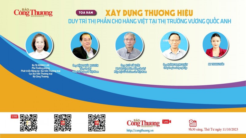 Trực tiếp 11/10: Toạ đàm “Xây dựng thương hiệu, duy trì thị phần cho hàng Việt tại thị trường Vương quốc Anh”