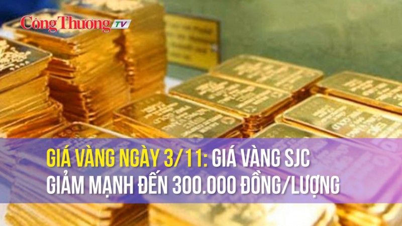 Giá vàng ngày 3/11: Giá vàng SJC giảm sốc  300.000 đồng